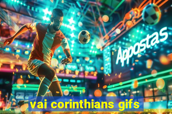 vai corinthians gifs